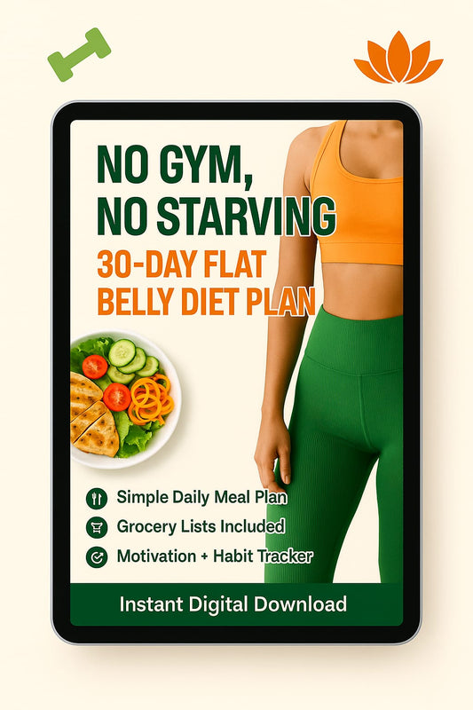 No Gym, No Starving: 30-Day Flat Belly Diet Plan My Store
